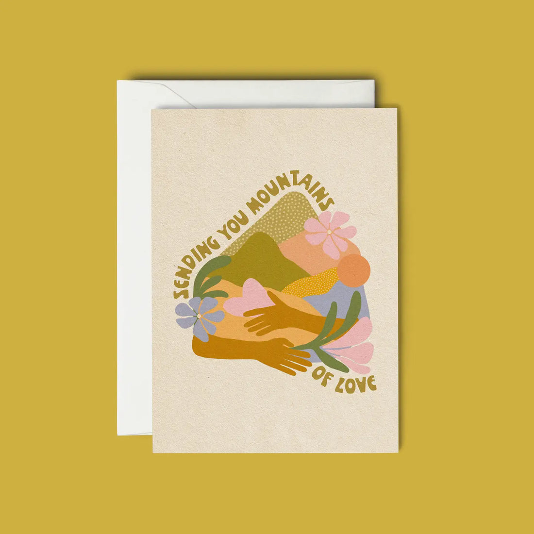 Sending You Mountains Of Love - Greeting Card