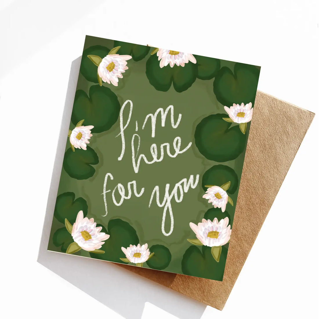 I’m Here For You Card