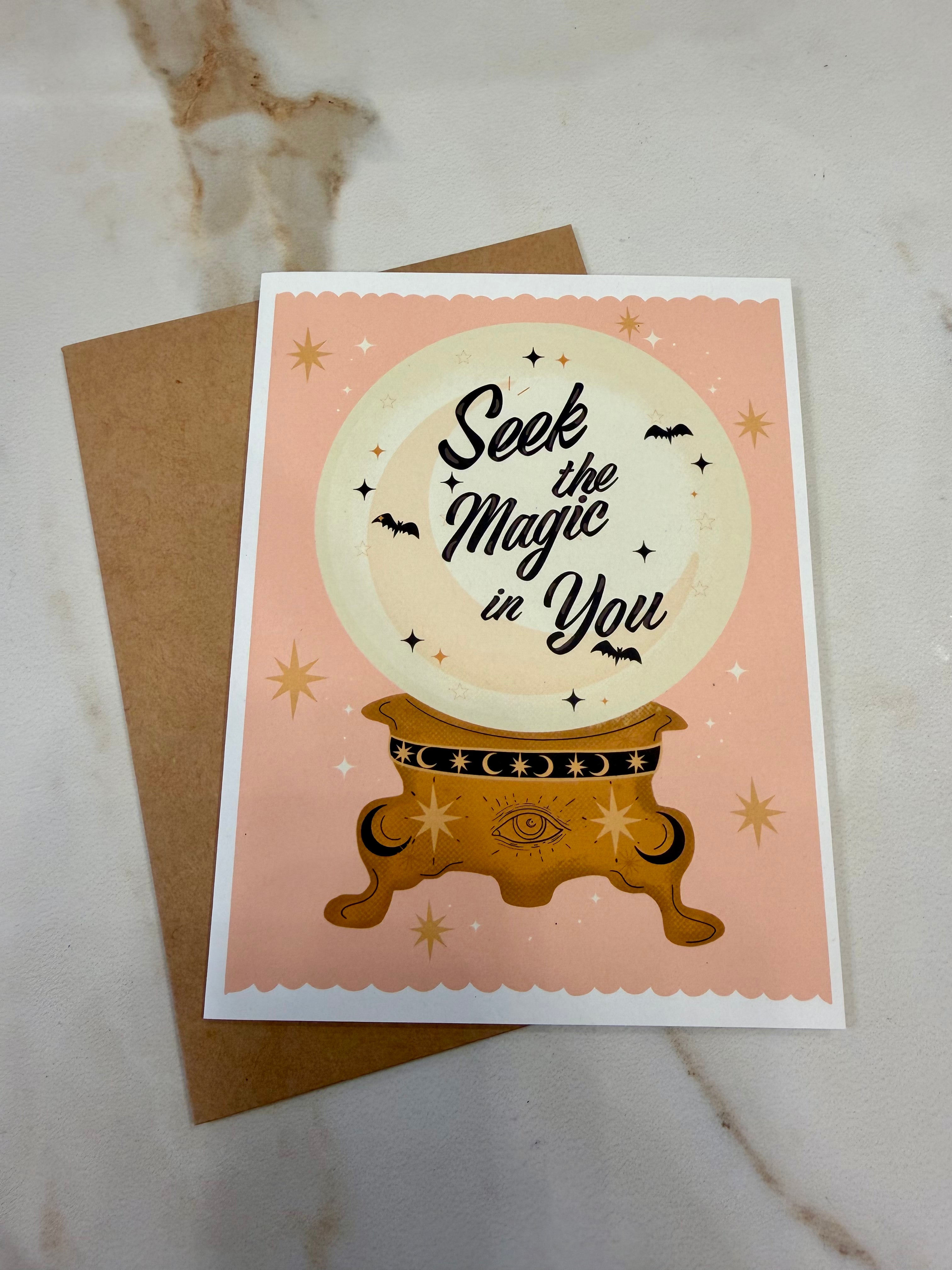 Seek the Magic in You Card
