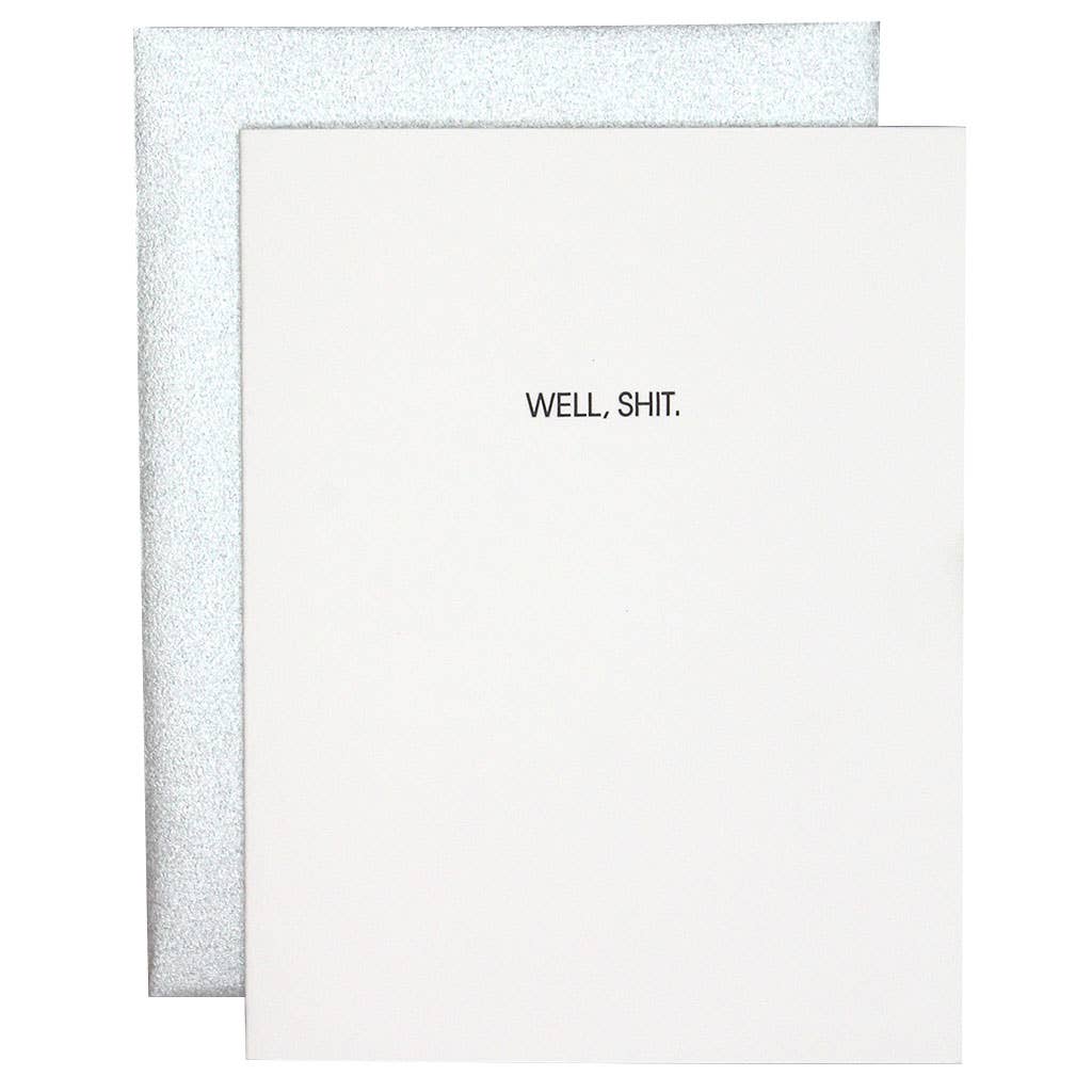 Well Shit Letterpress Greeting Card