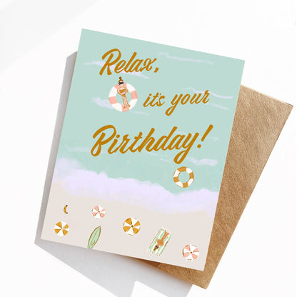 Relax it’s Your Birthday